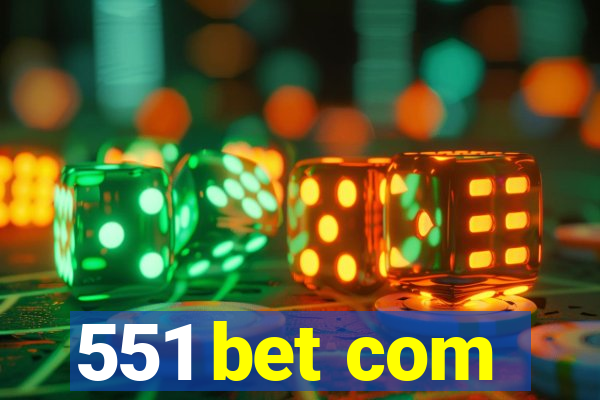 551 bet com
